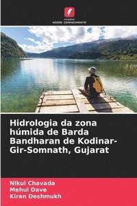 bokomslag Hidrologia da zona hmida de Barda Bandharan de Kodinar- Gir-Somnath, Gujarat