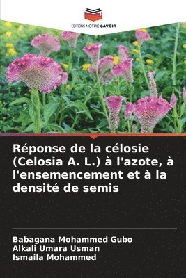 bokomslag Rponse de la closie (Celosia A. L.)  l'azote,  l'ensemencement et  la densit de semis