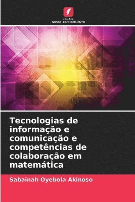 bokomslag Tecnologias de informao e comunicao e competncias de colaborao em matemtica