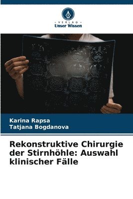 bokomslag Rekonstruktive Chirurgie der Stirnhöhle: Auswahl klinischer Fälle