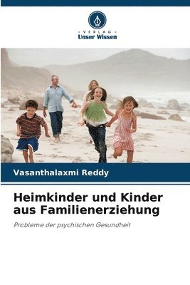 bokomslag Heimkinder und Kinder aus Familienerziehung