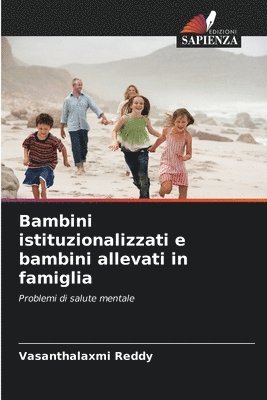 Vasanthalaxmi Reddy - Bambini istituzionalizzati e bambini allevati in famiglia, Häftad