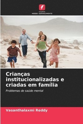 bokomslag Crianas institucionalizadas e criadas em famlia