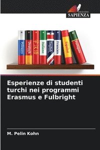 bokomslag Esperienze di studenti turchi nei programmi Erasmus e Fulbright