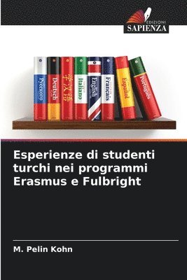 bokomslag Esperienze di studenti turchi nei programmi Erasmus e Fulbright