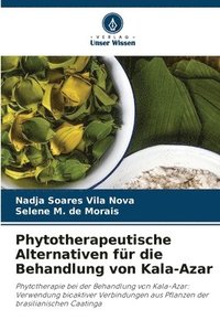 bokomslag Phytotherapeutische Alternativen fr die Behandlung von Kala-Azar