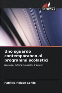 bokomslag Uno sguardo contemporaneo ai programmi scolastici