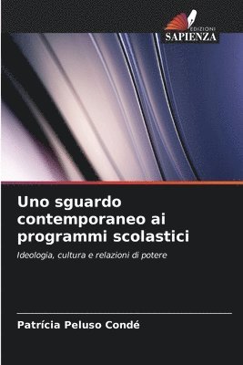 bokomslag Uno sguardo contemporaneo ai programmi scolastici