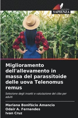 bokomslag Miglioramento dell'allevamento in massa del parassitoide delle uova Telenomus remus