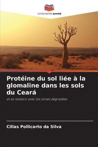 bokomslag Protéine du sol liée à la glomaline dans les sols du Ceará