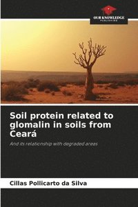 bokomslag Soil protein related to glomalin in soils from Ceará