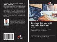 bokomslag Strutture dati per tutti: esercizi e teoria con Java