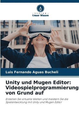 Luis Fernando Aguas Bucheli - Unity und Mugen Editor, Häftad