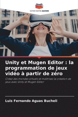 bokomslag Unity et Mugen Editor