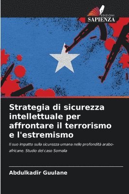 bokomslag Strategia di sicurezza intellettuale per affrontare il terrorismo e l'estremismo