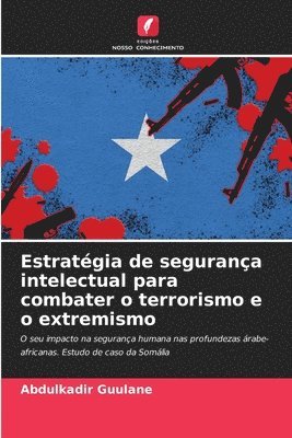 Estratégia de segurança intelectual para combater o terrorismo e o extremismo 1