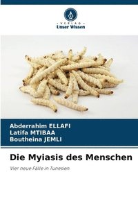 bokomslag Die Myiasis des Menschen