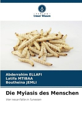 bokomslag Die Myiasis des Menschen