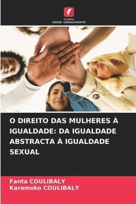 bokomslag O Direito Das Mulheres  Igualdade