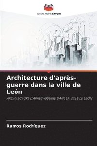 bokomslag Architecture d'aprs-guerre dans la ville de Len