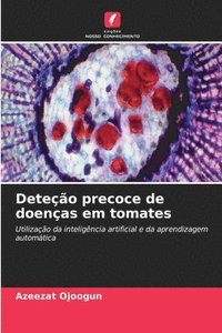 bokomslag Deteo precoce de doenas em tomates