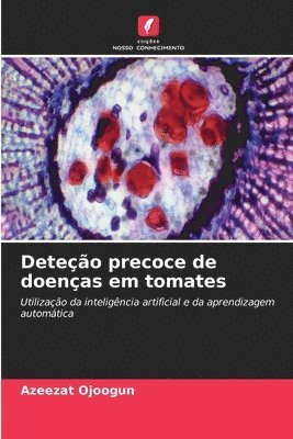 Azeezat Ojoogun - Deteção precoce de doenças em tomates, Häftad