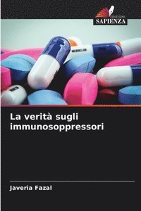 bokomslag La verit sugli immunosoppressori