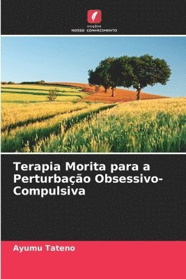 bokomslag Terapia Morita para a Perturbao Obsessivo-Compulsiva