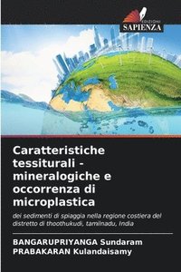 bokomslag Caratteristiche tessiturali - mineralogiche e occorrenza di microplastica