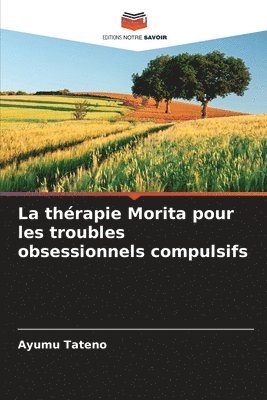 Ayumu Tateno - thérapie Morita pour les troubles obsessionnels compulsifs, Häftad