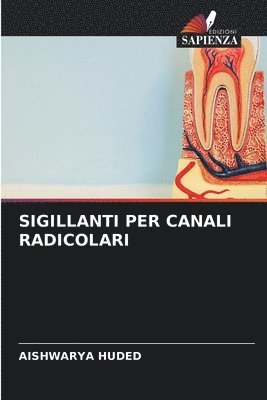 bokomslag Sigillanti Per Canali Radicolari