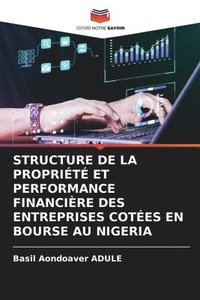 bokomslag Structure de la Proprit Et Performance Financire Des Entreprises Cotes En Bourse Au Nigeria