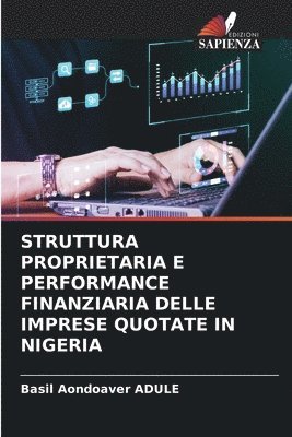 bokomslag Struttura Proprietaria E Performance Finanziaria Delle Imprese Quotate in Nigeria