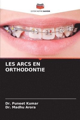 bokomslag Les Arcs En Orthodontie