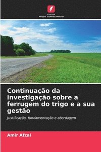 bokomslag Continuação da investigação sobre a ferrugem do trigo e a sua gestão