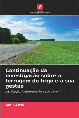 Continuação da investigação sobre a ferrugem do trigo e a sua gestão