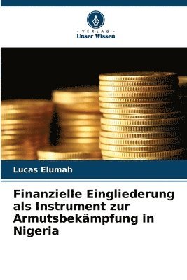 bokomslag Finanzielle Eingliederung als Instrument zur Armutsbekämpfung in Nigeria