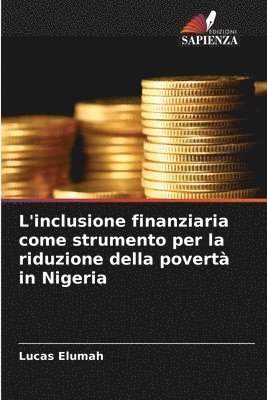 bokomslag L'inclusione finanziaria come strumento per la riduzione della povert in Nigeria