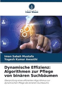 bokomslag Dynamische Effizienz: Algorithmen zur Pflege von binären Suchbäumen