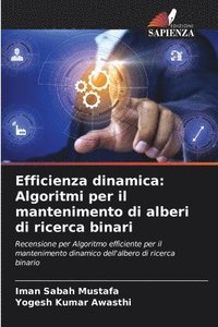 bokomslag Efficienza dinamica: Algoritmi per il mantenimento di alberi di ricerca binari