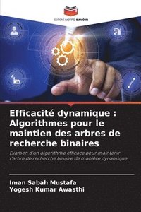 bokomslag Efficacité dynamique: Algorithmes pour le maintien des arbres de recherche binaires