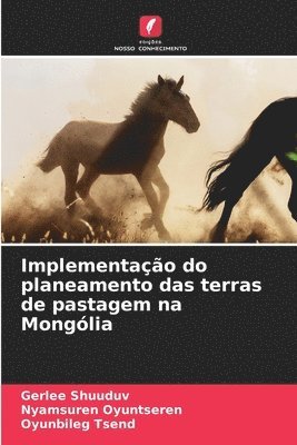 Implementação do planeamento das terras de pastagem na Mongólia 1