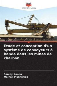 bokomslag Étude et conception d'un système de convoyeurs à bande dans les mines de charbon