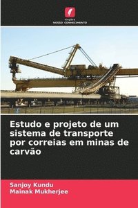 bokomslag Estudo e projeto de um sistema de transporte por correias em minas de carvo