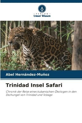 bokomslag Trinidad Insel Safari