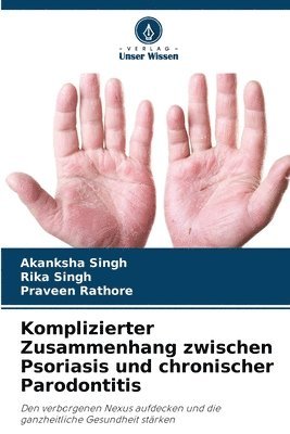 bokomslag Komplizierter Zusammenhang zwischen Psoriasis und chronischer Parodontitis