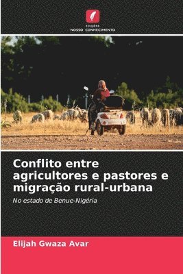 Elijah Gwaza Avar - Conflito entre agricultores e pastores e migração rural-urbana, Häftad