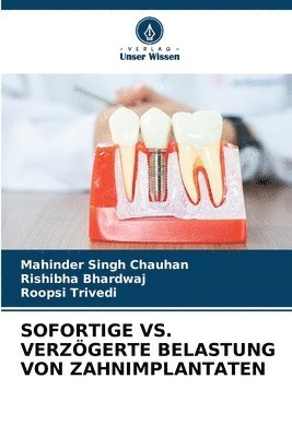 bokomslag Sofortige vs. Verzgerte Belastung Von Zahnimplantaten