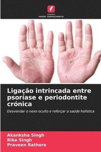 bokomslag Ligação intrincada entre psoríase e periodontite crónica