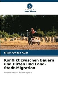 bokomslag Konflikt zwischen Bauern und Hirten und Land-Stadt-Migration